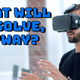 What Will VR Solve, Anyway?